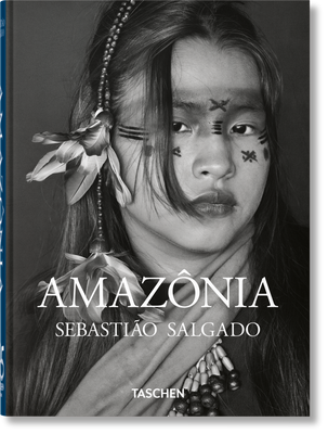 Sebastião Salgado. Amazônia. 45th Ed. (English)
